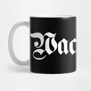 Wachtberg written with gothic font Mug